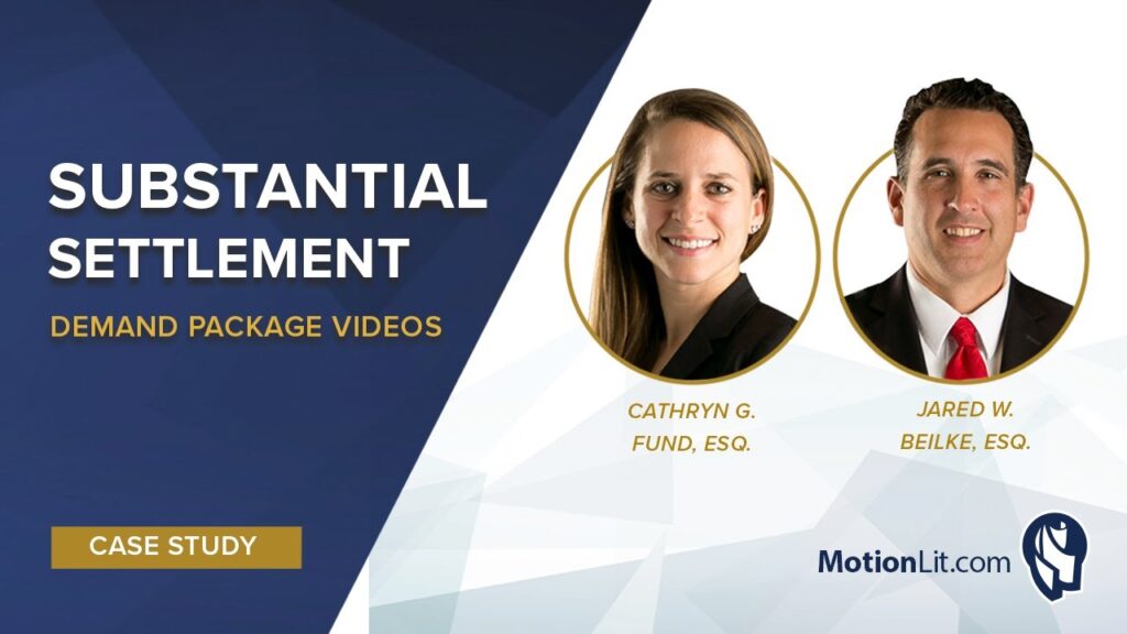 Watch How Attorneys Cathryn Fund and Jared Beilke Secured A Substantial Settlement Utilizing MotionLit’s Demand Package Video